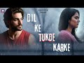 Dil Ke Tukde Karke New Hindi Song Bollywood Sad Song Sad0pia
