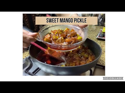 MANGO PICKLE / SWEET MANGO PICKLE / ANGLO-INDIAN SWEET MANGO PICKLE / RECIPE FOR SWEET MANGO PICKLE