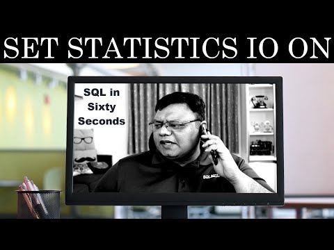 SET STATISTICS IO ON – SQL in Sixty Seconds #128