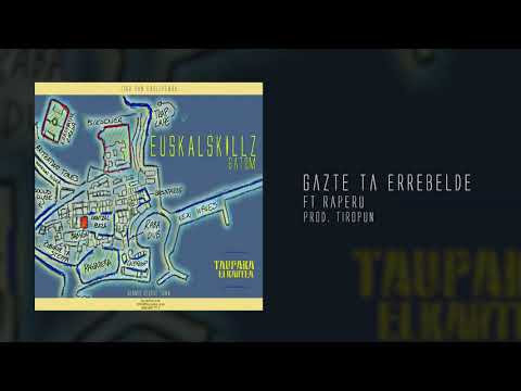 GATOM - GAZTE TA ERREBELDE FT RAPERU | Euskalskillz