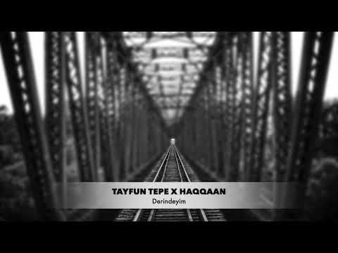 Haqqaan x Tayfun Tepe - DERİNDEYİM