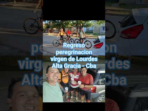 Regreso peregrinacion Alta Gracia Cordoba #biciturismo #AltaGracia #peregrinación #virgenmaria