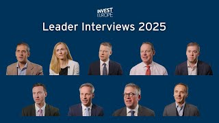 Invest Europe Leader Interview Series 2025 - The Trailer