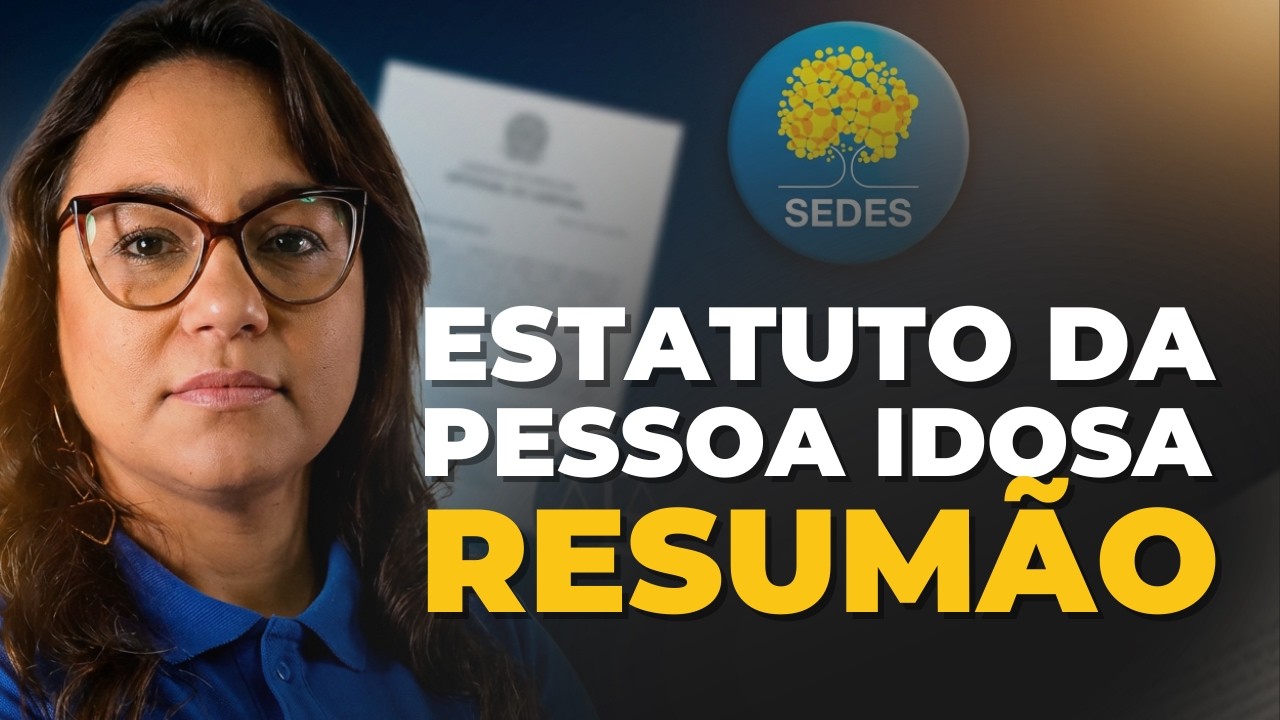 Estatuto da Pessoa Idosa - Resumo para SEDES