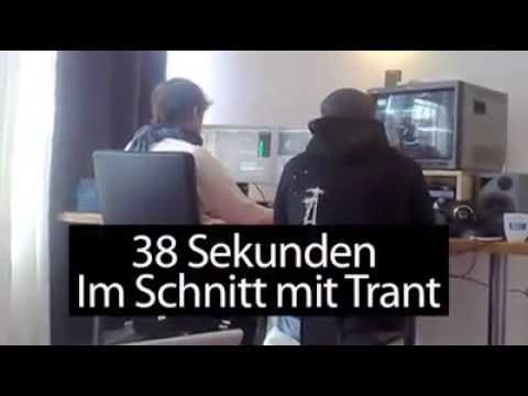 38 Sekunden im Schnitt mit Trant