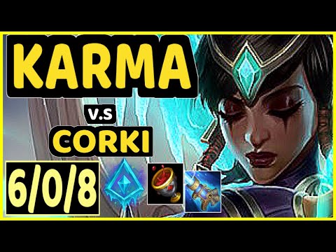 MAGIFELIX (KARMA) vs CORKI - 6/0/8 KDA MID CHALLENGER GAMEPLAY - EUW