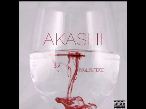 Akashi - Edouard butin feat. Skalp, Dilem, Rams /// ALBUM ROULBUTERIE