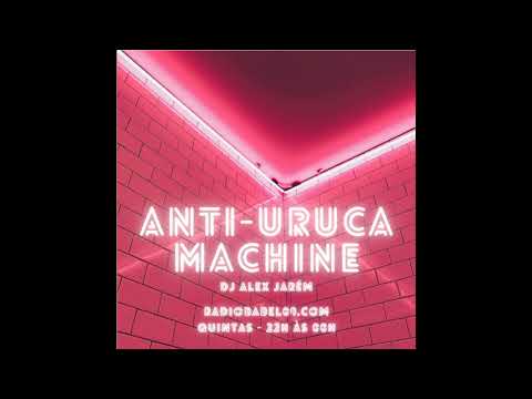 Anti Uruca Machine