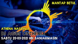 Download lagu DJ AGUS SABTU 20-03-2021 ATHENA NASHVILLE BANJARMASIN mp3