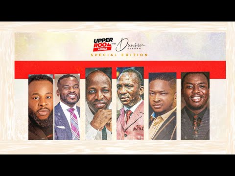 UPPER ROOM ABUJA [SPECIAL EDITION]  - 3rd November 2024 #dunsinoyekan #worship #upperroom