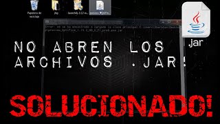 No me abren los archivos .jar [Solucion Definitiva] [Funcionando en 2021]