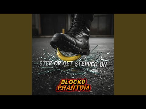 Step Or Get Stepped On