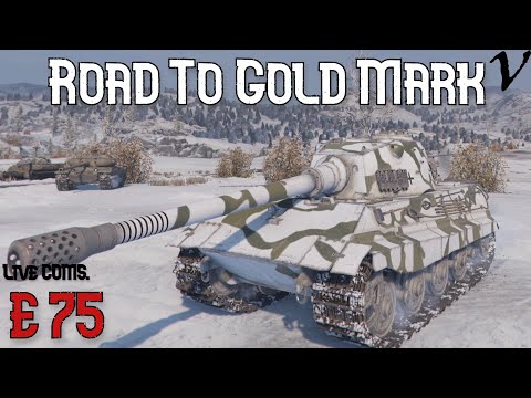 How To E 75: Road To Gold/4th Mark: WoT Console - World of Tanks Console