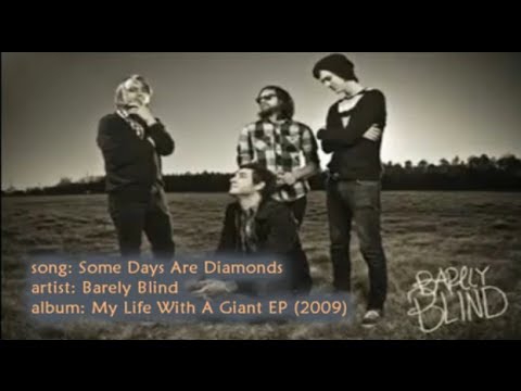 Barely Blind: Some Days Are Diamonds (Lyric Video)