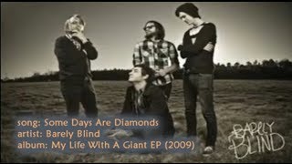 Barely Blind: Some Days Are Diamonds (Lyric Video)