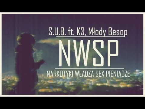 S.U.B. - NWSP ft. K3, Młody Besop