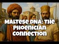 Are Maltese Descendants Of Phoenicians
