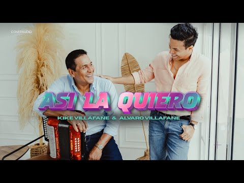 Kike Villafañe & Álvaro Villafañe - Así la quiero  (Coveraudio)