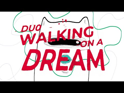 Du0 - Walking on A Dream (Lyric Video)