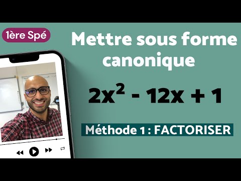 FORME CANONIQUE - Factoriser