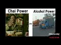 Chai Power Vs Alcohol Power