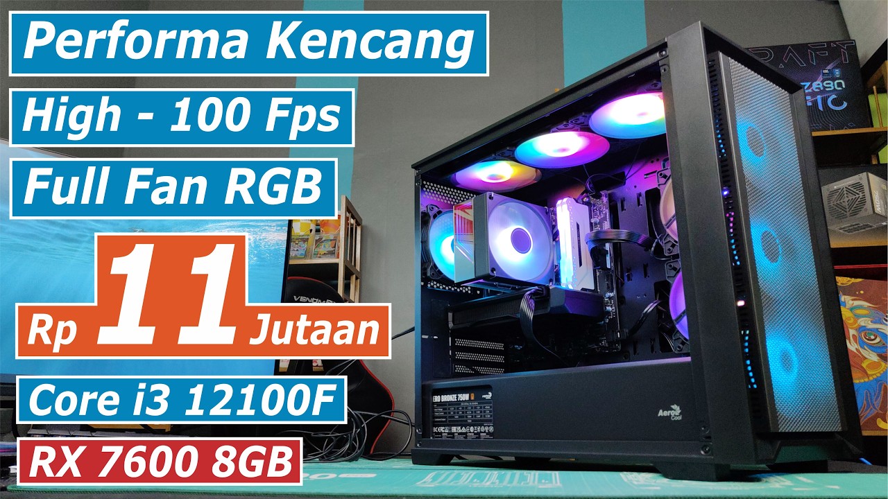 PC Gaming 11 Jutaan Recommend Tahun 2026 with Core i3 12100F + RX 7600 8GB