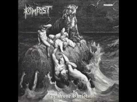 KOMPOST / 'Dethrone Christ' (From Agathocles split 7")