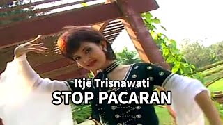 Download lagu STOP PACARAN_Itje Trisnawati mp3 Download lagu STOP PACARAN_Itje Trisnawati mp3
