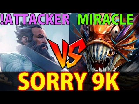 Miracle [Slark] vs !Attacker [Kunkka]- Dota 2: Sorry 9k