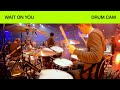 Wait On You| Drum Cam | Elevation Worship & Maverick City