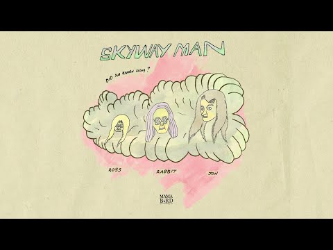 Skyway Man - "Did Ya Know Him?" (Animated Art Track)