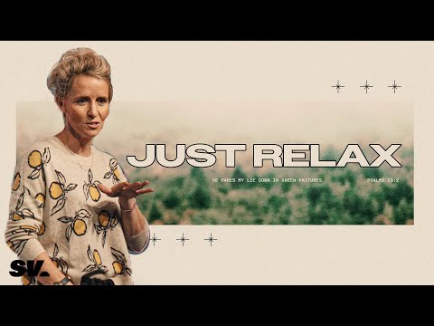Just Relax | Megan Fate Marshman | Sun Valley Community Church