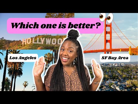 Living in Los Angeles vs the San Francisco Bay Area | Cost of living, jobs, things to do