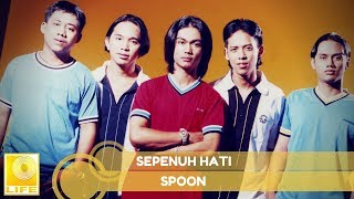 Download lagu Spoon Sepenuh Hati... mp3