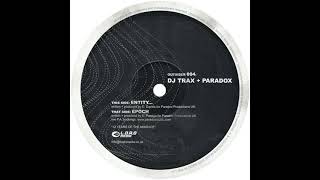 DJ Trax &amp; Paradox ‎– Entity