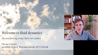 Welcome to the fluid dynamics course! (Fluid Dynamics w/ Olivier Cleynen)