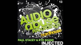 [AA013] Kye Shand & Paul Stacey - Injected