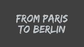 Infernal - From Paris to Berlin (Lyrics)