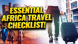 10 Things not to forget for a trip to Africa!