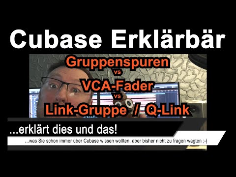 Cubase 12 Pro - "Gruppenspuren vs. VCA Fader vs. Q Link"