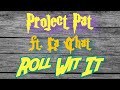 Project Pat - Roll Wit It (ft. La Chat) | 2002 | IF YOU BOYS GOT BEEF!