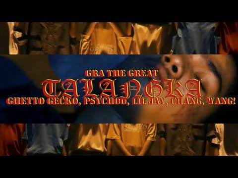 GRA THE GREAT - Talangka feat. @ghettogecko & @GODFATHERCHUBASCO (MV)