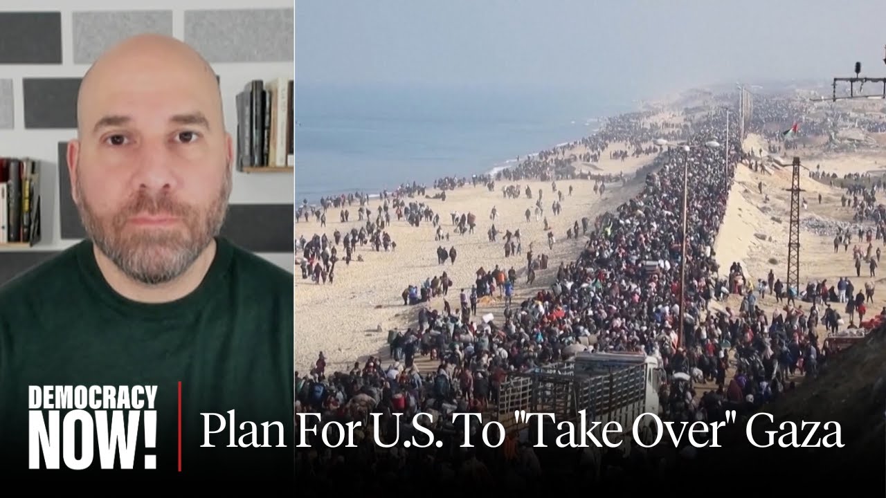 "Trump Does Not See Palestinians as Human Beings": Plan for U.S. to "Take Over" Gaza Faces Outcry