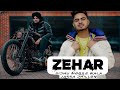 Zehar New Punjabi Song Sidhu Moose Wala Jassa Dhillon Drilla Max Production