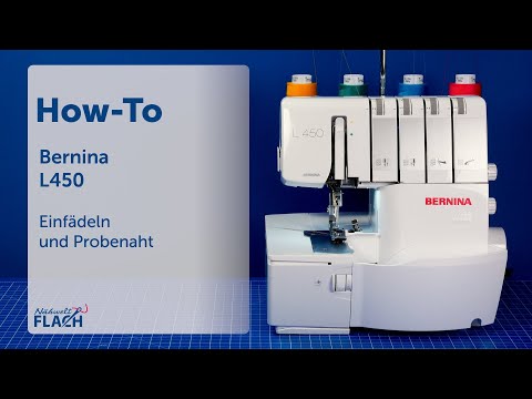 Bernina L 450  | Overlock Maschine | Einfädel-Tutorial