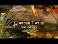 Cocteau Twins  - Mud and Dark - 1993 (Lyrics - Remastered - Ethereal - Dream Pop)