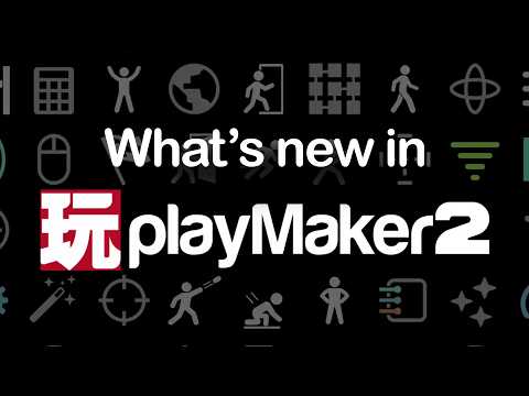 What's New in PlayMaker 2? (quick summary!)
