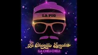 Musik-Video-Miniaturansicht zu La Chenille Synchro Songtext von La Pig chenilliste