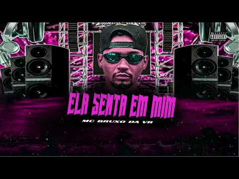 ELA SENTA EM MIM - MC BRUXO DA VR - PROD - BRUXO NA BATIDA  #brasil #brazil #love #instagood #photog