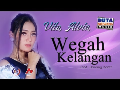 Vita Alvia - Wegah Kelangan [OFFICIAL]